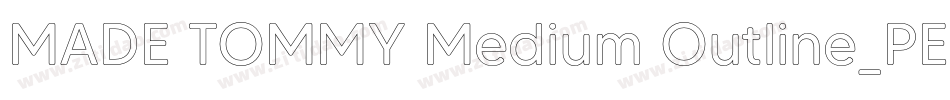 MADE TOMMY Medium Outline_PERSONAL USE字体转换